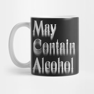 May Contain Alcohol Mug